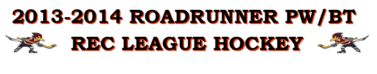 2013-2014 Roadrunner PW/BT Rec League